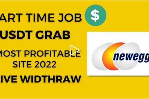 Newegg New Usdt Grab Platform Review | How To Create Account On Newegg Earning Website 2022