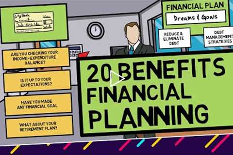 20 Benefits of Financial Planning After Lockdown