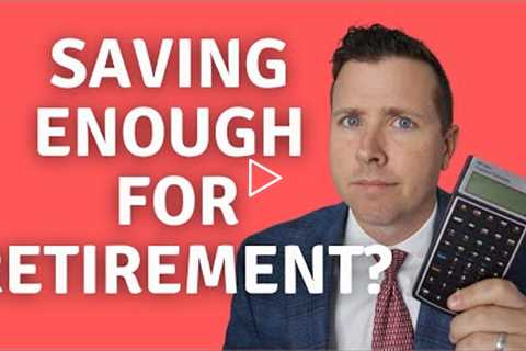 Have You Saved Enough For Early Retirement?!? || Retirement Planning Rules To Follow