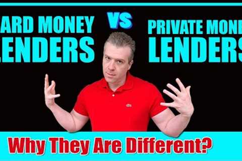 Hard Money Lenders VS Private Money Lenders (Part 1)