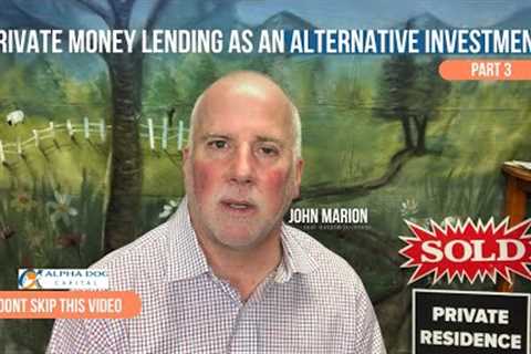 Private Money Lending as an Alternative Investment