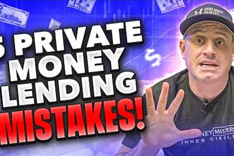 5 Common Mistakes Private & Hard Money Lenders Make #hardmoneylenders #privatelenders #business