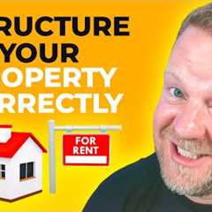 How To Structure Your First RENTAL Property (And Mitigate Taxes!)