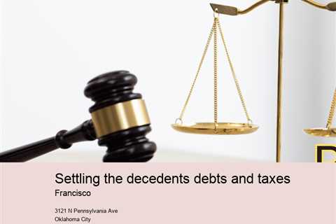 settling-the-decedents-debts-and-taxes