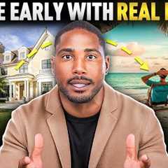 How to RETIRE EARLY with Real Estate Investing!