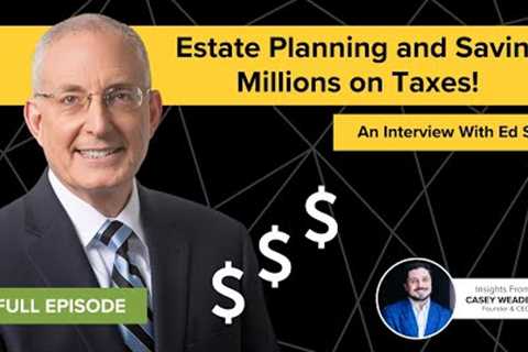 Tax Strategies for Retirement: Ed Slott Discusses Estate Planning, and Saving Millions on Taxes.