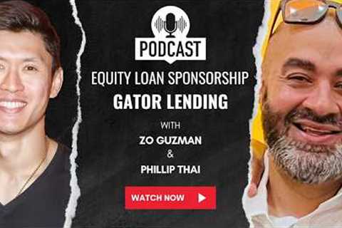 Equity Loan Sponsorship For Real Estate Lending - Zo Guzman