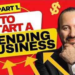 How to Start A LENDING Business? [Part 1]