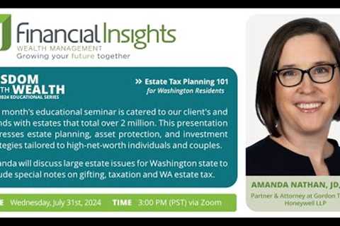 Wisdom & Wealth: Estate Tax Planning Basics for WA Residents