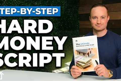 How To Talk To Hard Money Lenders (FREE SCRIPT)!