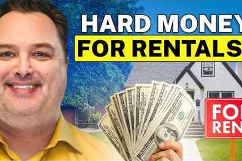 How To Use Hard Money to Buy Rental Properties?