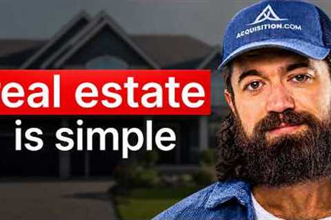 Alex Hormozi''s Advice on Real Estate Investing